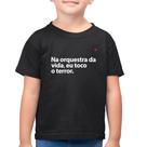 Camiseta Algodão Infantil Na orquestra da vida eu toco o terror - Foca na Moda