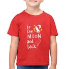 Camiseta Algodão Infantil To the moon and back - Foca na Moda