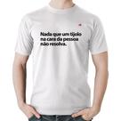 Camiseta Algodão Nada que um tijolo na cara da pessoa não resolva - Foca na Moda