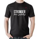 Camiseta Algodão Stronger than yesterday - Foca na Moda Camiseta Algodão Stronger than yesterday - Foca na Moda