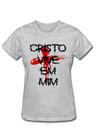 Camiseta Baby look feminina gospel cristo vive em mim cruz