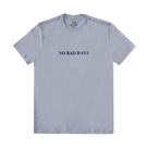 Camiseta Basic + Estampa No Bad Days
