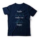 Camiseta Books Make Me Happy Studio Geek