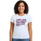 Camiseta Cadê Juiz Falta Que Você Faz Personalizada