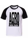 Camiseta camisa agro não para pecuária roça