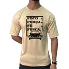 Camiseta camisa foco força fé fusca carro caqui