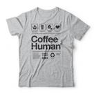 Camiseta Coffee Human Studio Geek