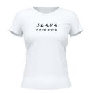 Camiseta Cristã Feminina - Jesus Friends Branca
