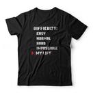 Camiseta Difficulty My Life