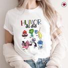 Camiseta Divertidamente Humor do Dia