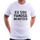 Camiseta Eu sou famoso no Boteco - Foca na Moda