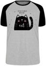 Camiseta Every day is a good day when you have a cat Blusa Plus Size extra grande adulto ou infantil