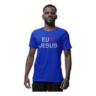 Camiseta Fé Evangélica Gospel Eu Amo Jesus