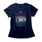 Camiseta Feminina Be Kind Rewind Camiseta Feminina Be Kind Rewind