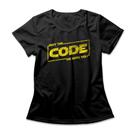 Camiseta Feminina Code Be With You Camiseta Feminina Code Be With You