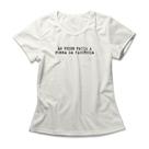 Camiseta Feminina Falta Paciência