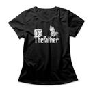Camiseta Feminina God The Father