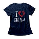 Camiseta Feminina I Love Photography