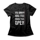 Camiseta Feminina My Brain Has Too Many Tabs Open Camiseta Feminina My Brain Has Too Many Tabs Open