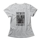 Camiseta Feminina Never Forget