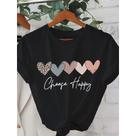 Camiseta Feminina T-shirt Escolha Ser Feliz Corações 100% Algodão Premium