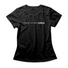 Camiseta Feminina Tira Eu De Perto De Mim