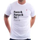 Camiseta Foco & Força & Fé & Farra - Foca na Moda