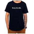 Camiseta Frase Errei Fui Muleque Criativa Engraçada Camiseta Frase Errei Fui Muleque Criativa Engraçada