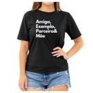 Camiseta Frase Exemplo Amiga Parceira Mãe Criativa Feminina