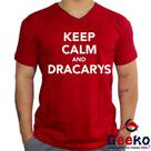 Camiseta Game Of Thrones 100% Algodão Keep Calm and Dracarys House Targaryen Fire and Blood Geeko