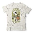 Camiseta Home Is Where I Kill My Plants Camiseta Home Is Where I Kill My Plants