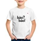 Camiseta Infantil Bão Bão! - Foca na Moda Camiseta Infantil Bão Bão! - Foca na Moda