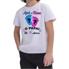 Camiseta Infantil Cha Revelacao Papai te adora
