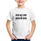 Camiseta Infantil Deus me livre mas Quem me dera - Foca na Moda Camiseta Infantil Deus me livre mas Quem me dera - Foca na Moda