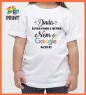 Camiseta Infantil Dinda Linda Como a Minha Nem o Google Acha -MADRINHA Zlprint