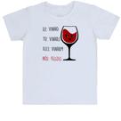 Camiseta Infantil Eu vinho tu vinhas eles vinham