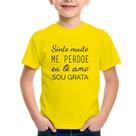 Camiseta Infantil Ho'oponopono - Sinto muito, me perdoe, eu te amo, sou grata - Foca na Moda