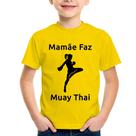 Camiseta Infantil Mamãe Faz Muay Thai - Foca na Moda Camiseta Infantil Mamãe Faz Muay Thai - Foca na Moda