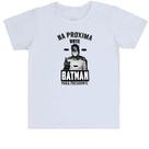 Camiseta Infantil Na próxima vote Batman