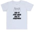 Camiseta Infantil Nao te juro amor mas te jurupinga