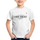 Camiseta Infantil Not Today, Arya Stark - Foca na Moda Camiseta Infantil Not Today, Arya Stark - Foca na Moda