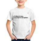 Camiseta Infantil O diem é meu, eu carpo se eu quiser - Foca na Moda Camiseta Infantil O diem é meu, eu carpo se eu quiser - Foca na Moda
