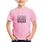 Camiseta Infantil Ocupado fazendo muitos nadas - Foca na Moda