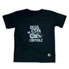 Camiseta Infantil Preta Deus Está No Controle