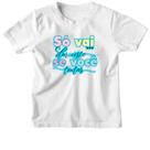 Camiseta Infantil So vai dar certo se voce tentar Camiseta Infantil So vai dar certo se voce tentar