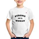 Camiseta Infantil Strong as a woman - Foca na Moda