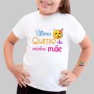Camiseta Infantil Última Quimio Da Minha Mãe Est. Emotion - Quimioterapia Zlprint Camiseta Infantil Última Quimio Da Minha Mãe Est. Emotion - Quimioterapia Zlprint
