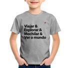 Camiseta Infantil Viajar & Explorar & Mochilar & Ver o mundo - Foca na Moda Camiseta Infantil Viajar & Explorar & Mochilar & Ver o mundo - Foca na Moda