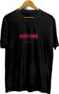 Camiseta Just Vibe