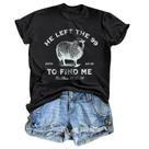 Camiseta Kelxia Christian He Left The 99 to Find Me Women